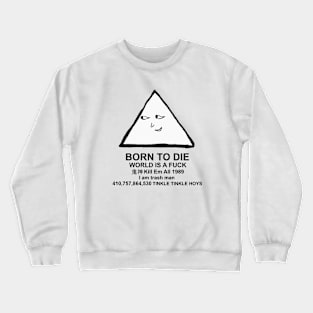 I am triangle man Crewneck Sweatshirt